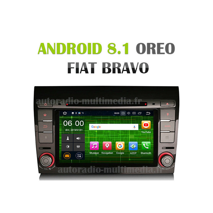 Autoradio multimedia Android 8.1 Pour FIAT BRAVO