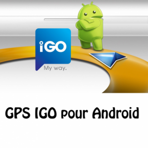 GPS IGO Pour Android